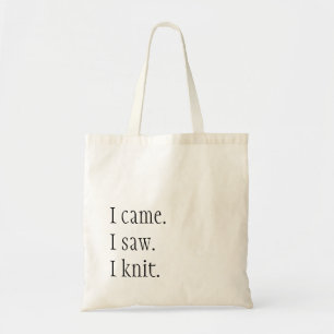 I came. I saw. I knit. Tote Bag