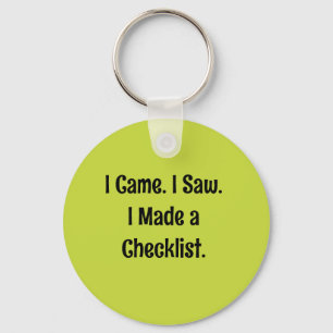I Came. I Saw. I Made a Checklist. Key Ring