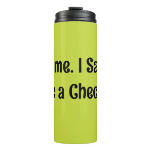 I Came. I Saw. I Made a Checklist. Thermal Tumbler
