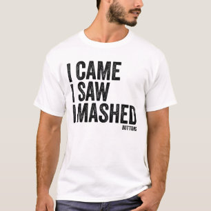I Came I Saw I Mashed Buttons Video Gamer Noob T-Shirt