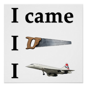 I Came, I Saw, I… Poster
