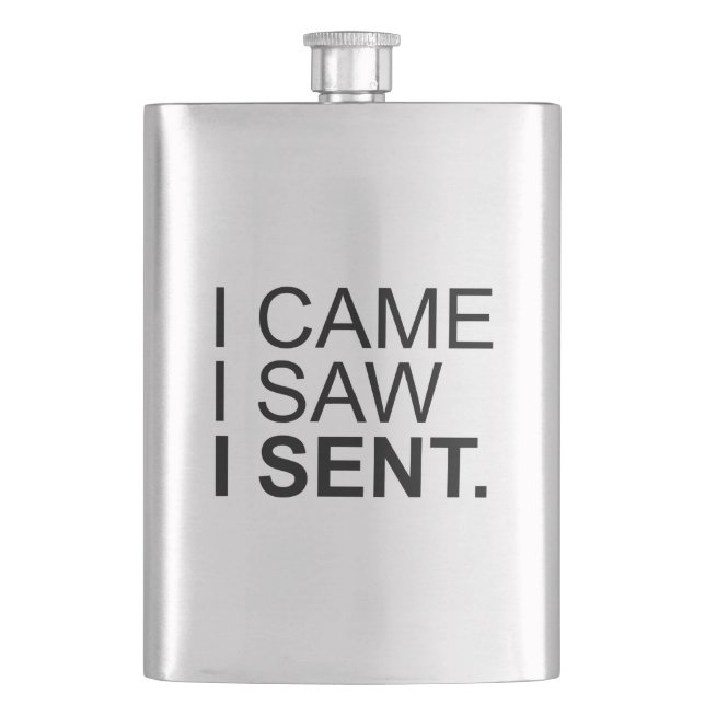 I Came I Saw I Sent Hip Flask (Front)