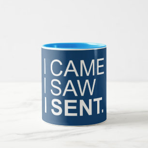 I Came I Saw I Sent Two-Tone Coffee Mug