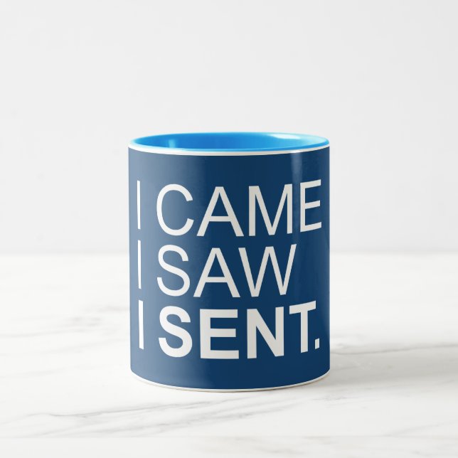 I Came I Saw I Sent Two-Tone Coffee Mug (Center)