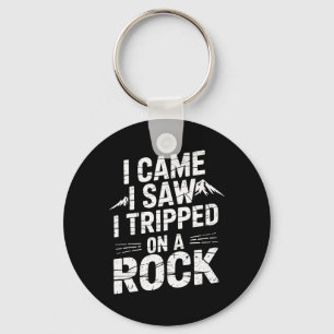 I Came I Saw I Tripped On A Rock Key Ring