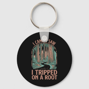 I Came I Saw I Tripped On A Root Hiking Adventure Key Ring