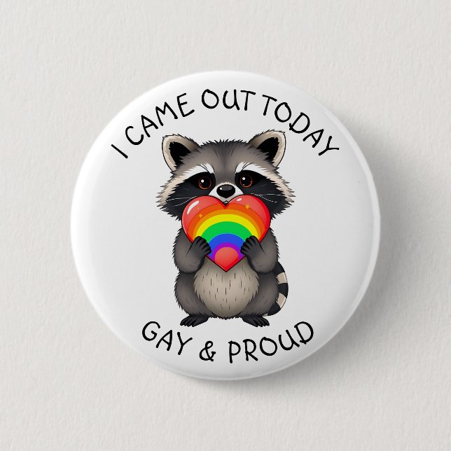 I Came Out Today | Gay & Proud Racoon 6 Cm Round Badge (Front)