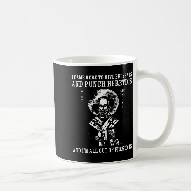 I Came To Give And Punch Heretics St Nicholas Icon Coffee Mug (Right)