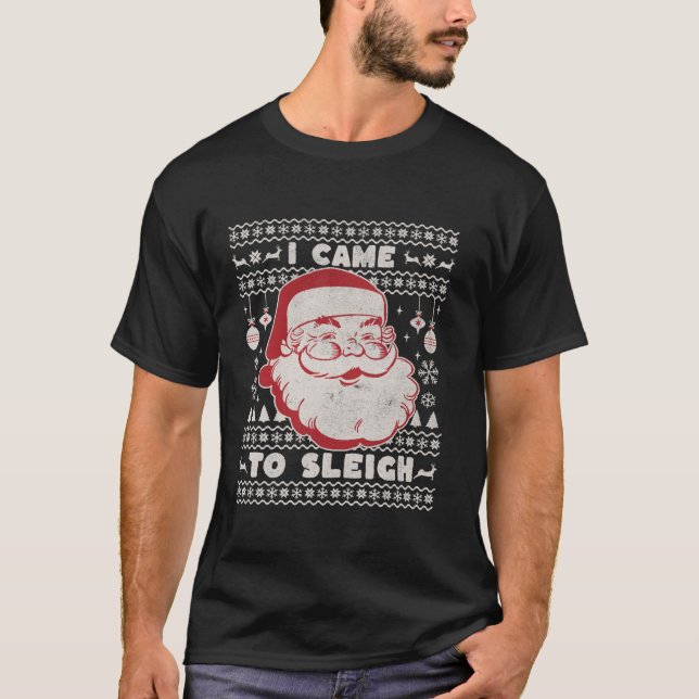 I Came To Sleigh Funny Christmas Ugly Sweater Retr (Front)