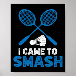 I Came To Smash Funny Badminton Mum Dad 1  Poster