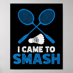 I Came To Smash Funny Badminton Mum Dad Poster