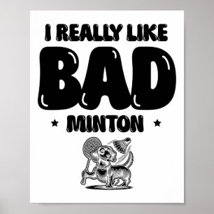 I Came To Smash Shuttle Badminton Player  Poster