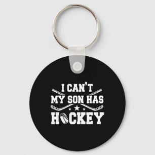 I Can#39;t My Son Has Hockey Ice Skating Game Fath Key Ring