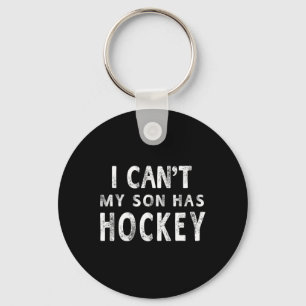 I Can#39;t My Son Has Hockey Women Mum Funny Gift Key Ring