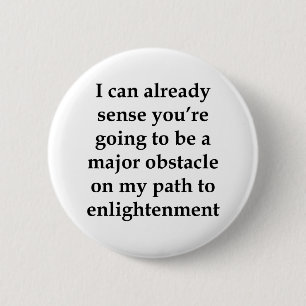 I Can Already Sense 6 Cm Round Badge