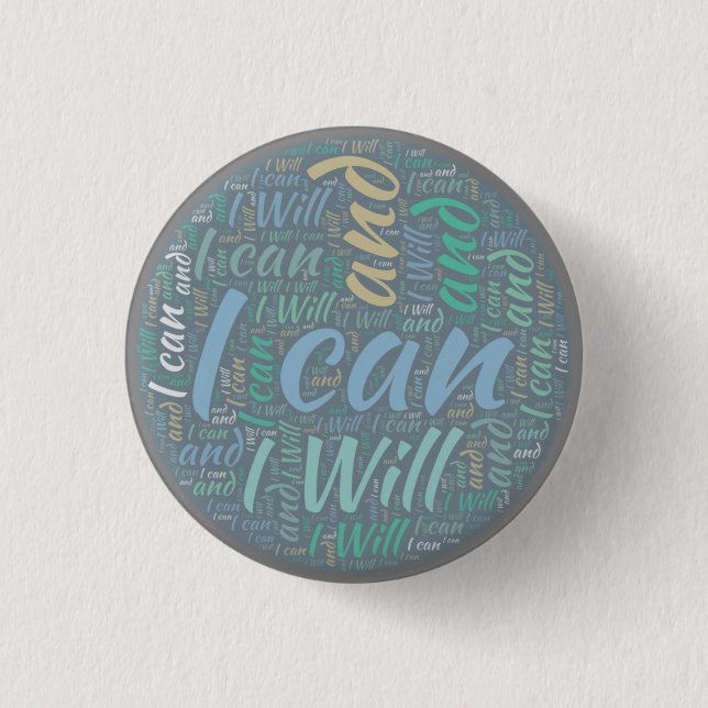 I can and I will 3 Cm Round Badge (Front)