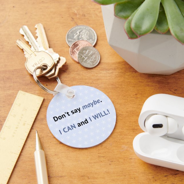 I can and I will blue inspirational quote Key Ring (Desk)