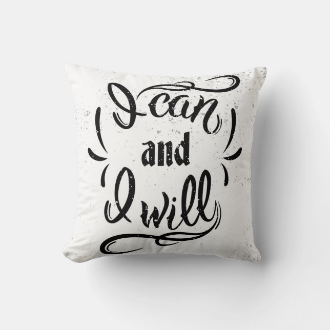 I Can And I Will Cushion (Front)