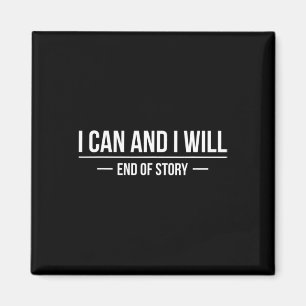 I Can And I Will End Of Story World Cancer Day 1 Magnet