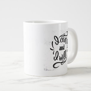 I Can And I Will Large Coffee Mug