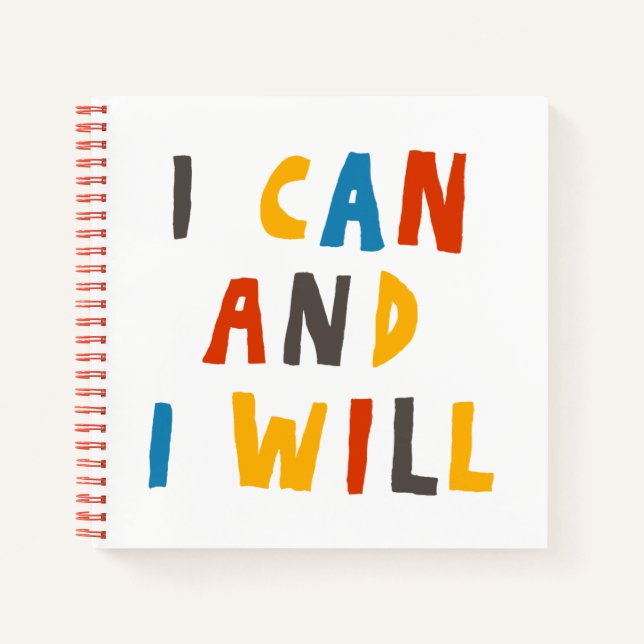 I Can And I Will Notebook (Front)