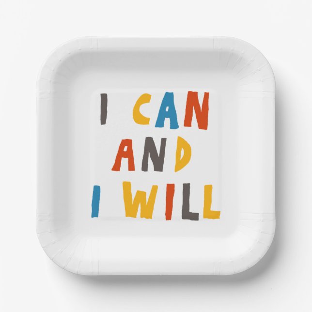 I Can And I Will Paper Plate (Front)