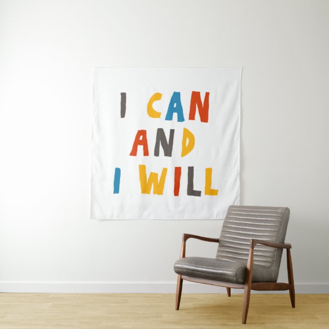 I Can And I Will Tapestry (In Situ)