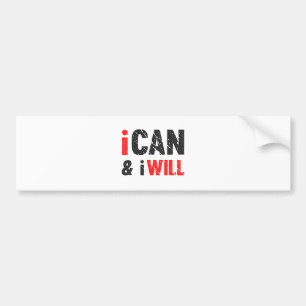 I Can And I Will   Vintage Look Bumper Sticker