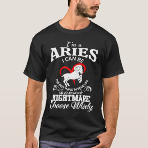 I Can Be Aries Zodiac Sign Women Men Birthday Part T-Shirt
