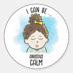 I Can Be Calm Classic Round Sticker