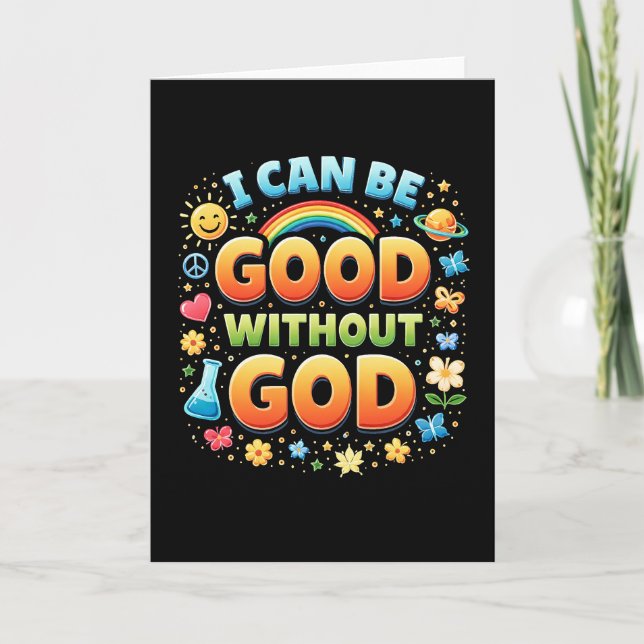 I Can Be Good Without God Holiday Card (Front)