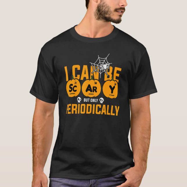 I Can Be Scary But Only Periodically Lazy Hallowee T-Shirt (Front)