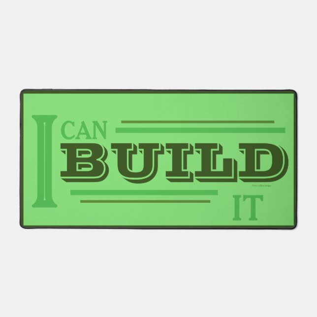 I Can Build It Desk Mat (Green) (Front)