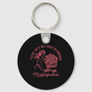 I Can Buy My Self Flowers Funny Anti Valentine Cup Key Ring