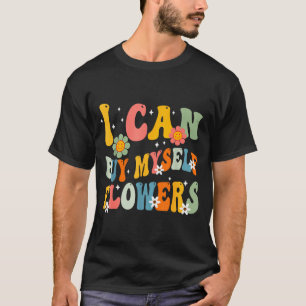 I Can Buy Myself Flowers Funny Self Love Valentine T-Shirt