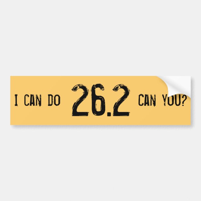 I can do 26.2 -- Can you? - Customised Bumper Sticker (Front)