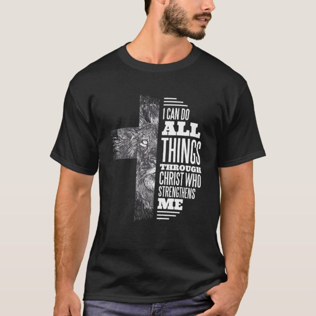 I Can Do All Thing Through Christ Lion Christian P T-Shirt (Front)