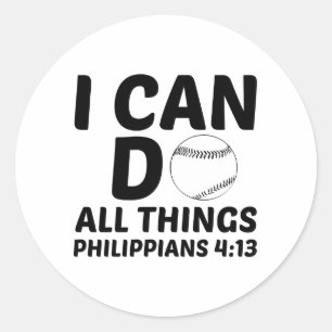 I CAN DO ALL THINGS BASEBALL CLASSIC ROUND STICKER