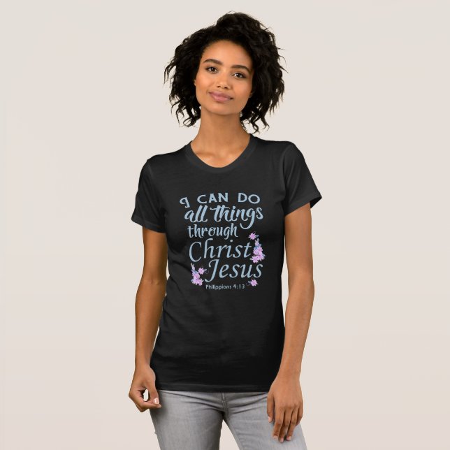I Can Do All Things Bible Verse Shirts (Front Full)