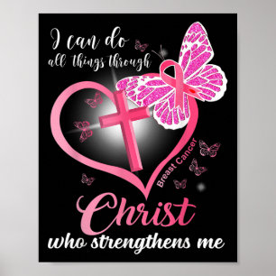 I Can Do All Things Christ Who Strengthens Breast Poster