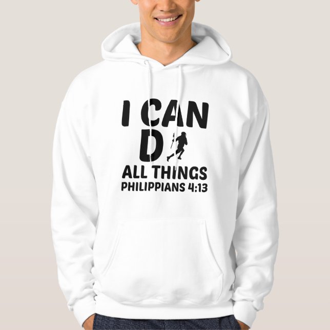 I CAN DO ALL THINGS LACROSSE HOODIE (Front)
