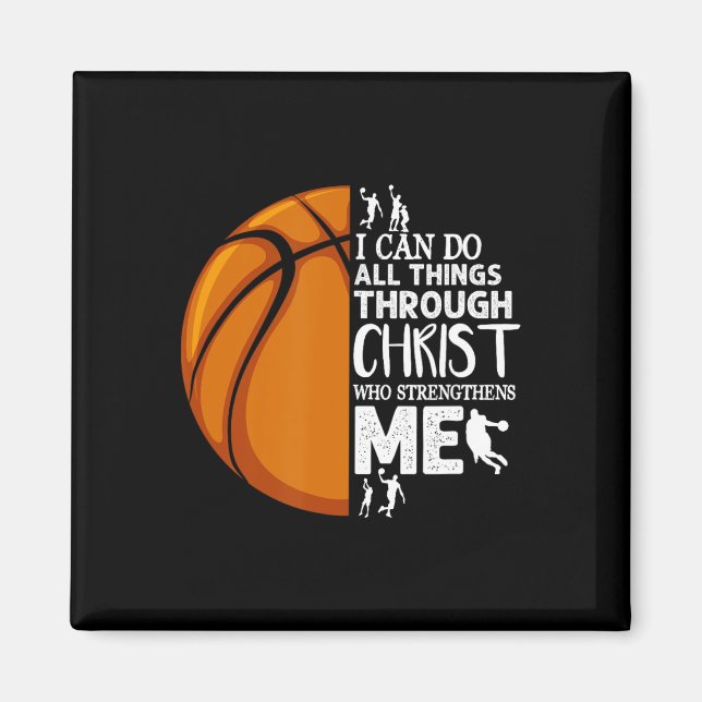 I Can Do All Things Through Christ Basketball Chri Magnet (Front)