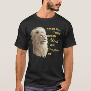 I Can Do All Things Through Christ Beautiful Chris T-Shirt