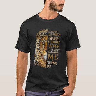 I Can Do All Things Through Christ Bible Philippia T-Shirt