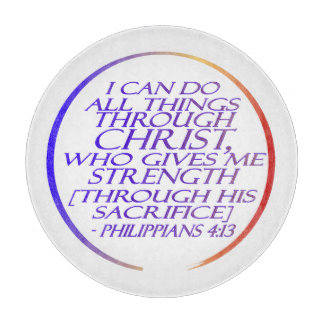 I can do all things through Christ Bible Verse Ac Cutting Board