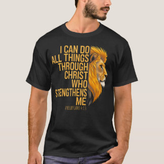 I Can Do All Things Through Christ Bible Verse Chr T-Shirt