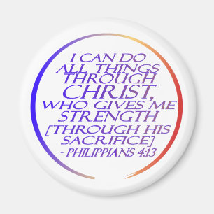 I can do all things through Christ Bible Verse   Magnet