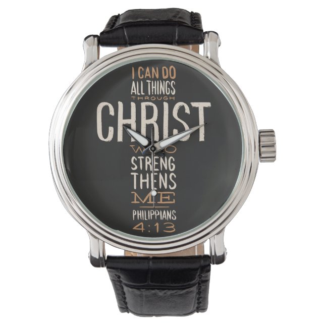 I Can Do All Things Through Christ Bible Verse Watch (Front)