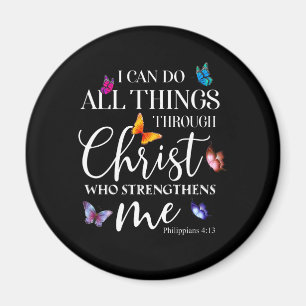I Can Do All Things Through Christ Butterfly Art Magnet