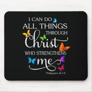 I Can Do All Things Through Christ Butterfly Art - Mouse Pad
